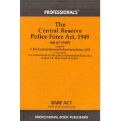 The Central Reserve Police Force Act, 1949 Bare Act by Professional Book Publishers